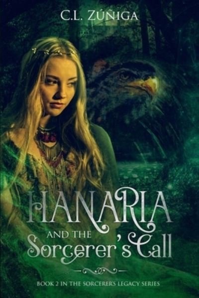 Cover for CL Zuniga · HANARIA and the Sorcerer's Call (Paperback Bog) (2021)