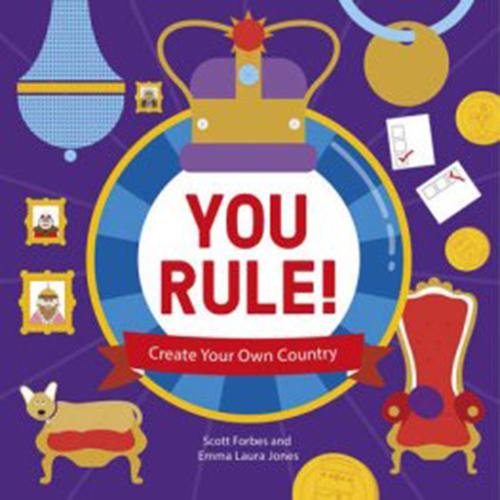 Cover for Lonely Planet · Lonely Planet: You Rule!: A Practical Guide to Creating Your Own Kingdom (Bound Book) (2015)