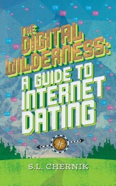 Cover for S L Chernik · The Digital Wilderness (Paperback Book) (2018)