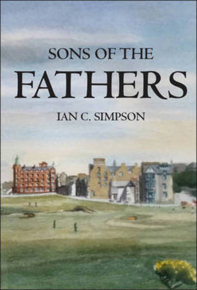 Cover for Ian C. Simpson · Sons of the Fathers (Paperback Book) (2015)