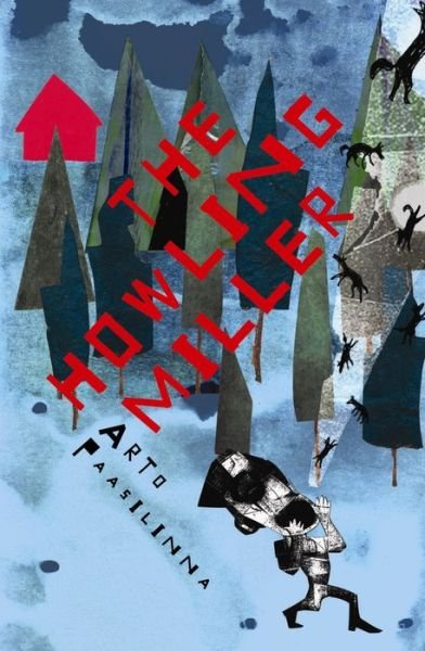 The Howling Miller - Canons - Arto Paasilinna - Livros - Canongate Books - 9781782118831 - 1 de fevereiro de 2018