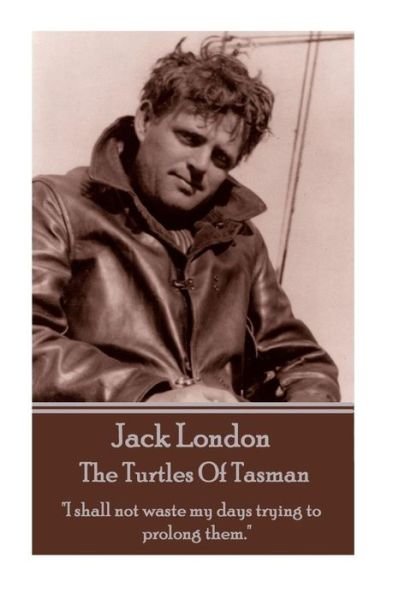 Cover for Jack London · Jack London - The Turtles Of Tasman (Paperback Bog) (2017)