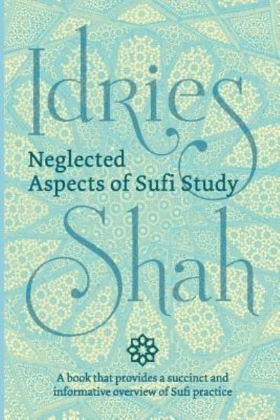 Cover for Idries Shah · Neglected Aspects of Sufi Study (Book) [Pocket edition] (2018)