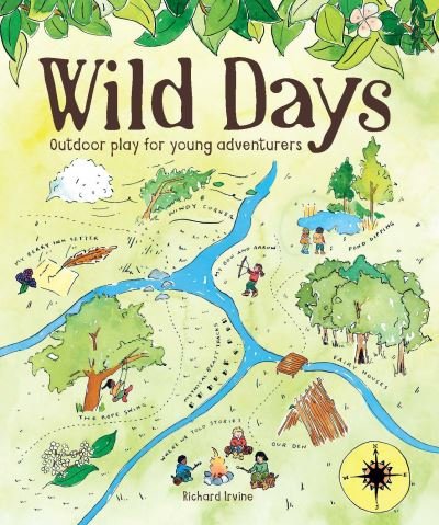 Cover for Richard Irvine · Wild Days: Outdoor Play for Young Adventurers (Paperback Book) (2021)