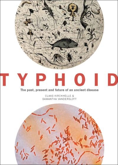 Cover for Claas Kirchhelle · Typhoid: The past, present, and future of an ancient disease (Paperback Bog) (2022)