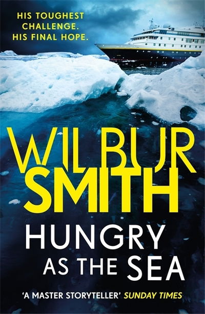 Cover for Wilbur Smith · Hungry as the Sea: A heart-stopping thriller from the master of adventure, Wilbur Smith (Taschenbuch) (2018)