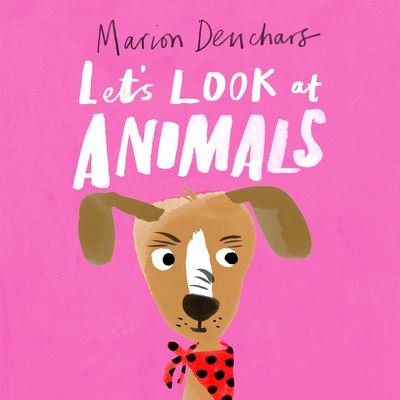 Cover for Marion Deuchars · Let's Look at... Animals (Buch) (2021)