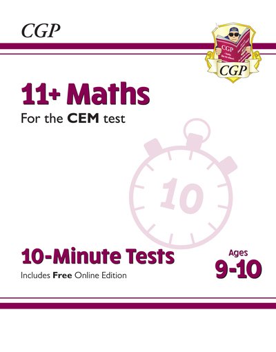 Cover for CGP Books · 11+ CEM 10-Minute Tests: Maths - Ages 9-10 (with Online Edition) - CGP CEM 11+ Ages 9-10 (Bog) [With Online edition] (2022)