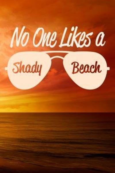 Cover for Sunny Day · No One Likes A Shady Beach (Paperback Book) (2019)