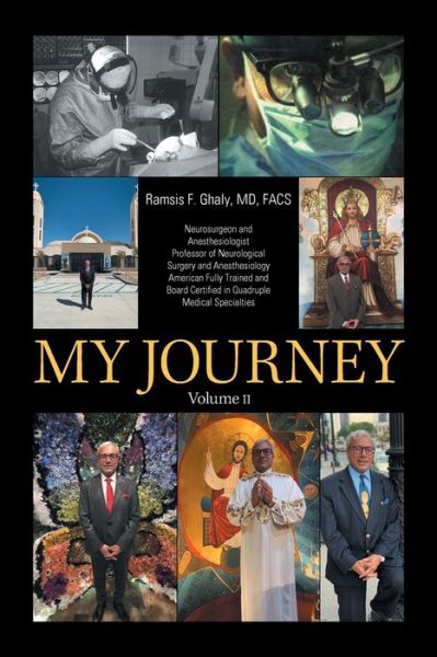 Cover for Ramsis F. Ghaly  FACS · My Journey (Book) (2020)