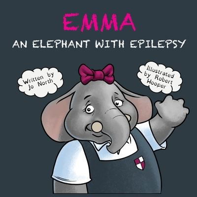 Cover for Jo North · Emma an elephant with epilepsy (Paperback Bog) (2021)