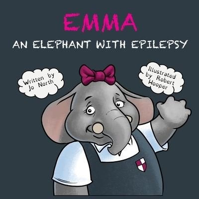 Jo North · Emma an elephant with epilepsy (Pocketbok) (2021)