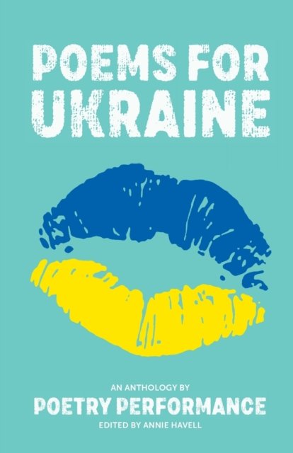 Poetry Performance · Poems for Ukraine: An Anthology by Poetry Performance (Paperback Bog) (2022)