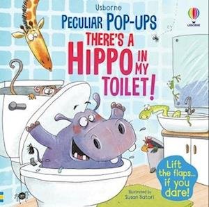 Cover for Sam Taplin · There's a Hippo in my Toilet! - Peculiar Pop-Ups (Kartonbuch) (2023)