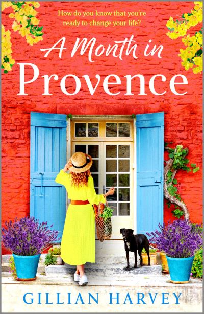 Cover for Gillian Harvey · A Month in Provence: An escapist feel-good romance from Gillian Harvey (Paperback Book) (2023)