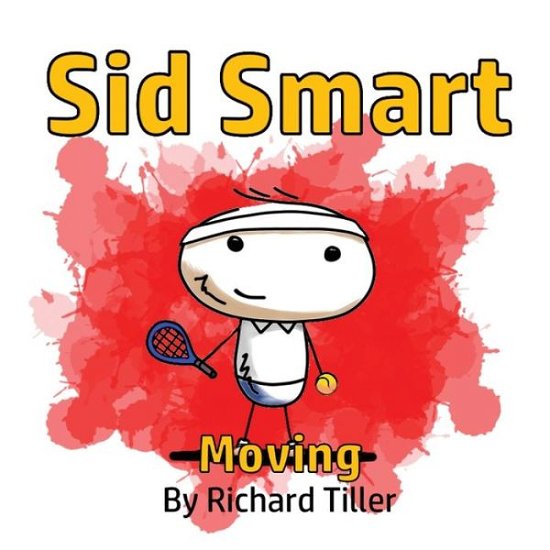 Cover for Richard Tiller · Sid Smart: Moving (Pocketbok) (2020)