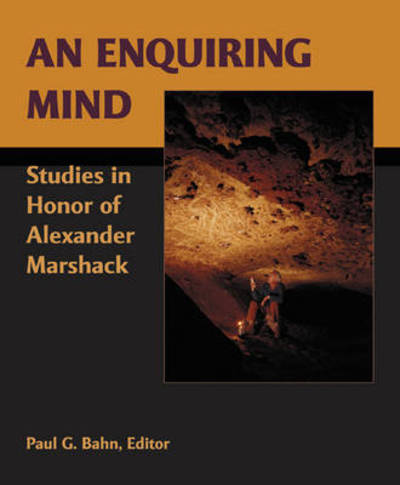 Cover for Paul Bahn · An Enquiring Mind: Studies in Honor of Alexander Marshack - American School of Prehistoric Research Monograph (Hardcover Book) (2010)