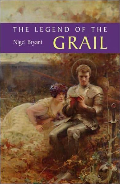 Cover for Nigel Bryant · The Legend of the Grail - Arthurian Studies (Paperback Book) [New edition] (2006)