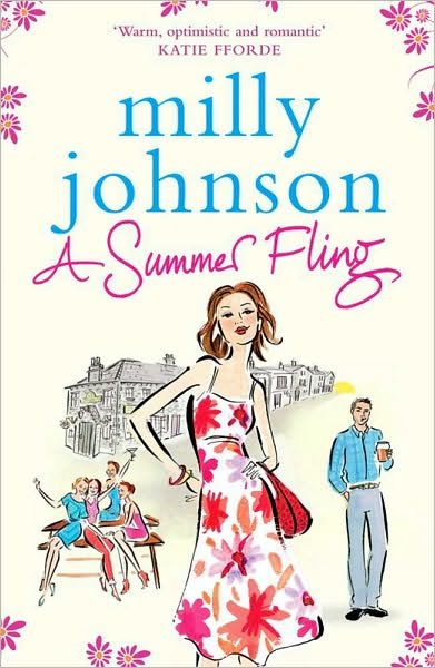 A Summer Fling - THE FOUR SEASONS - Milly Johnson - Kirjat - Simon & Schuster Ltd - 9781847392831 - torstai 29. huhtikuuta 2010