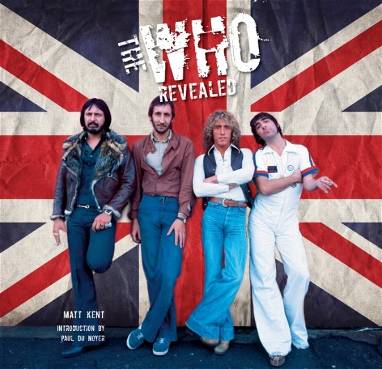 Revealed - The Who - Bøger - FLAME TREE - 9781847868831 - 