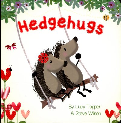 Hedgehugs - Hedgehugs - Steve Wilson - Books - Maverick Arts Publishing - 9781848861831 - September 28, 2015