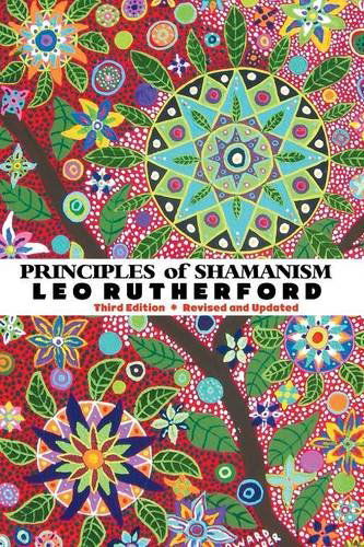 Principles of Shamanism - Leo Rutherford - Książki - Crescent Moon Publishing - 9781861714831 - 21 kwietnia 2014