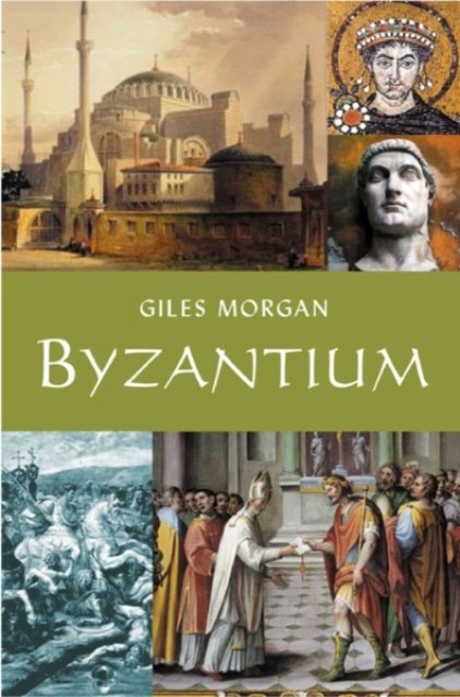 Cover for Giles Morgan · Byzantium (Hardcover Book) (2007)