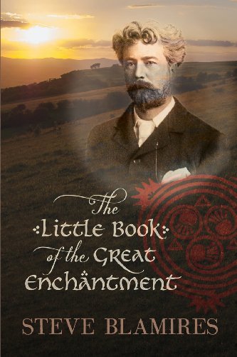 Cover for Steve Blamires · The Little Book of the Great Enchantment (Pocketbok) (2013)