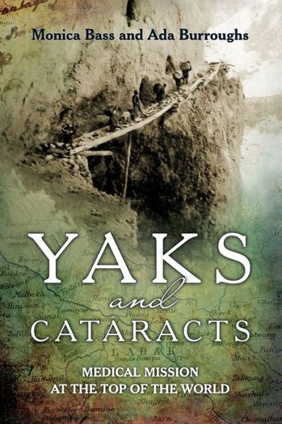 Yaks and cataracts - Ada Burroughs - Bøger - The Cloister House Press - 9781909465831 - 1. oktober 2018