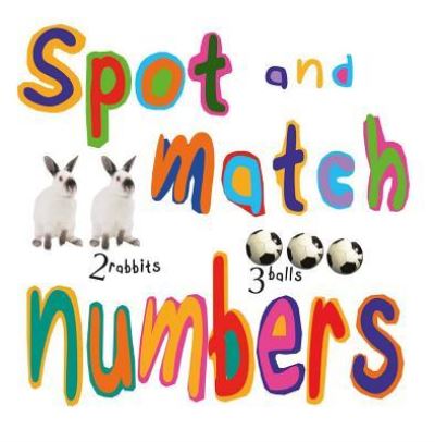 Spot and Match Numbers - David Stewart - Books - Scribblers - 9781910706831 - August 2, 2016