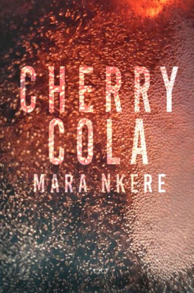 Cover for Mara Nkere · Cherry Cola (Paperback Book) (2021)