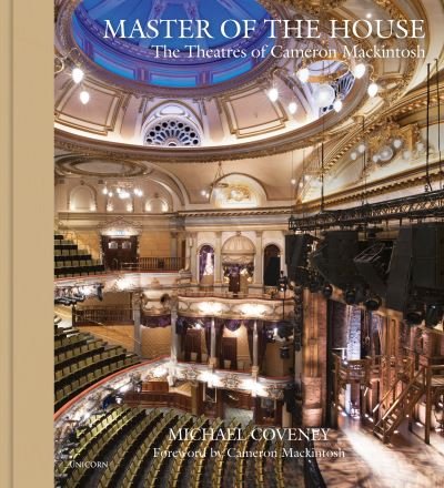 Cover for Michael Coveney · Master of the House: The Theatres of Cameron Mackintosh (Hardcover bog) (2022)