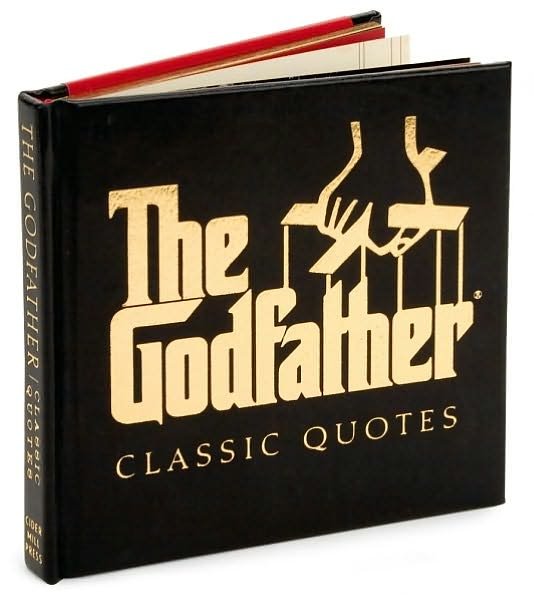 The Godfather Classic Quotes: A Classic Collection of Quotes from Francis Ford Coppola's, The Godfather - Carlo DeVito - Books - HarperCollins Focus - 9781933662831 - November 1, 2007