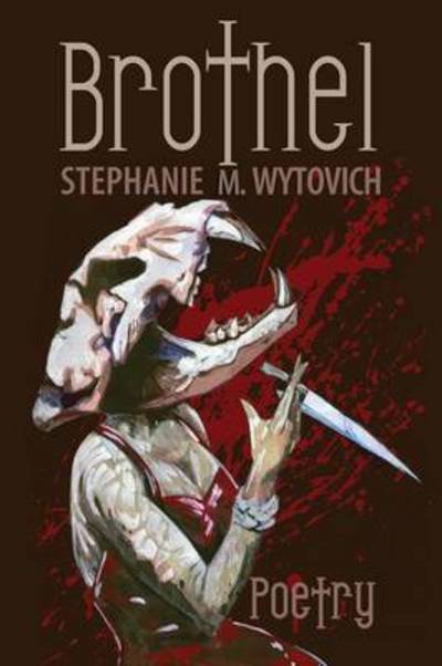 Cover for Stephanie M Wytovich · Brothel (Taschenbuch) (2016)