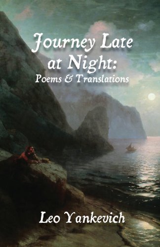 Cover for Leo Yankevich · Journey Late at Night: Poems and Translations (Pocketbok) (2013)
