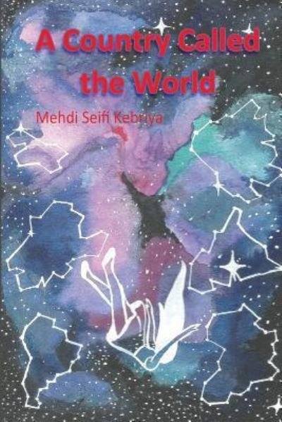 Cover for Mehdi Seifi Kebriya · A Country Called the World (Paperback Book) (2019)