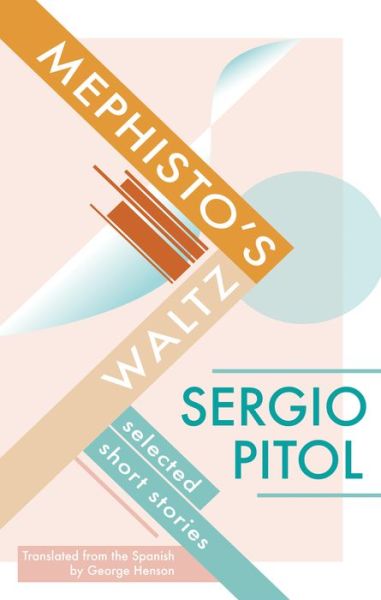 Cover for Sergio Pitol · Mephisto's Waltz: Selected Short Stories (Paperback Book) (2019)