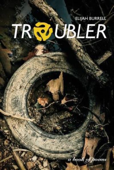 Cover for Elijah Burrell · Troubler (Paperback Book) (2018)