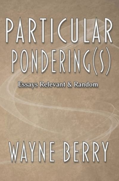 Cover for Wayne Berry · Particular Pondering (Paperback Book) (2020)