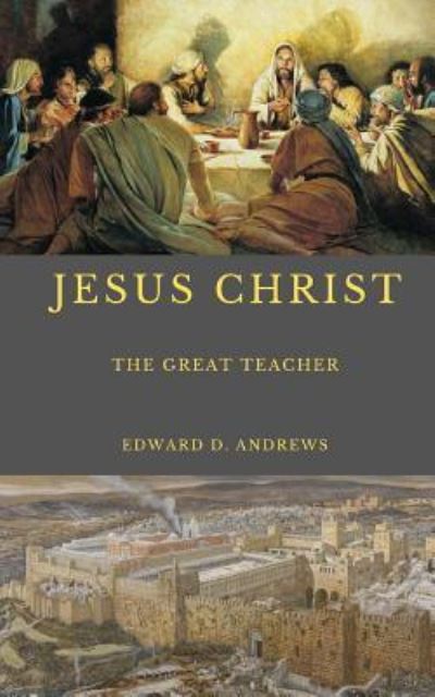 Jesus Christ - Edward D Andrews - Bücher - Christian Publishing House - 9781949586831 - 26. März 2019