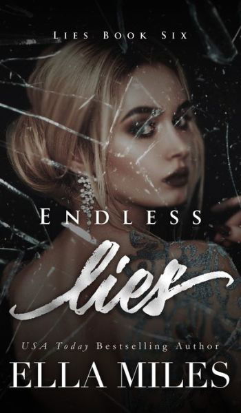 Cover for Ella Miles · Endless Lies (Hardcover Book) (2021)
