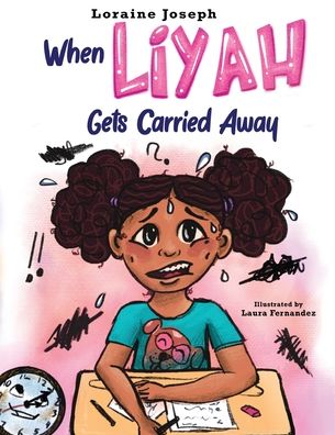 Cover for Loraine Joseph · When Liyah Gets Carried Away (Paperback Book) (2022)