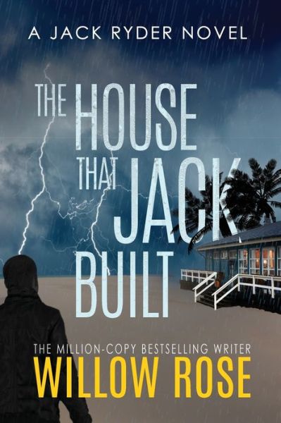 The house that Jack built - Willow Rose - Books - BUOY MEDIA - 9781954139831 - November 20, 2020