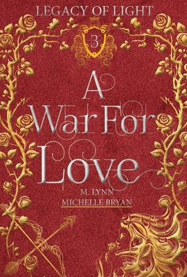 Cover for M Lynn · A War For Love (Hardcover Book) (2021)