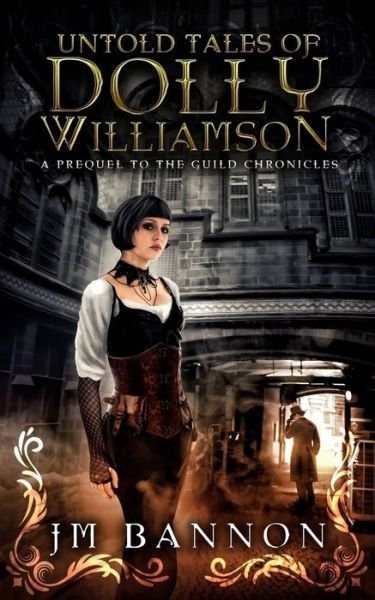 Cover for J M Bannon · The Untold Tales of Dolly Williamson (Paperback Book) (2017)