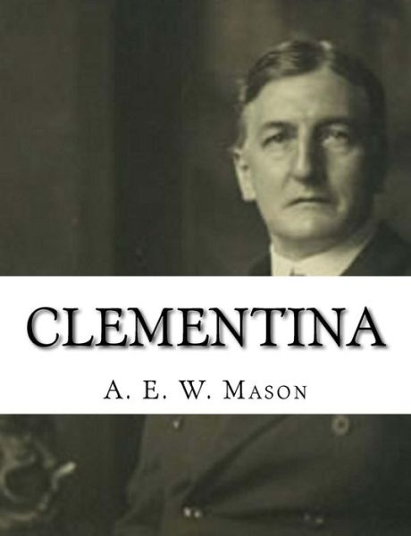 Cover for A E W Mason · Clementina (Paperback Book) (2017)