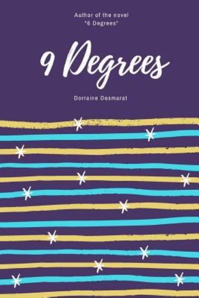 Cover for Dorraine Desmarat · 9 Degrees (Paperback Book) (2017)