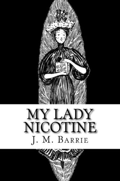 Cover for James Matthew Barrie · My Lady Nicotine (Paperback Bog) (2018)