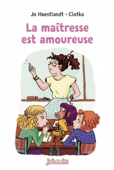 Cover for Jo Hoestlandt · La maitresse est amoureuse (Paperback Book) (2018)