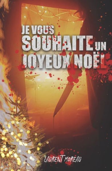 Cover for Laurent Moreau · Je vous souhaite un joyeux Noel (Paperback Book) (2020)